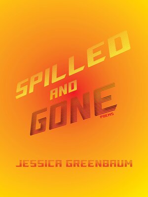 cover image of Spilled and Gone